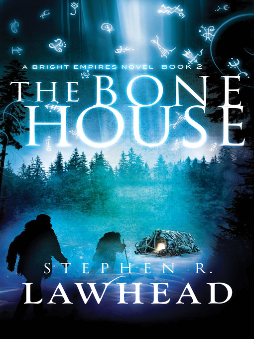Title details for The Bone House by Stephen Lawhead - Available